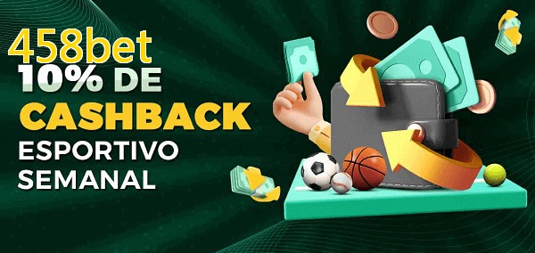10% de bônus de cashback na 458bet